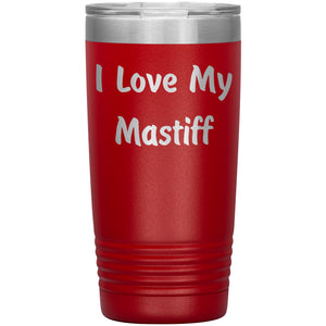 Love My Mastiff v4 - 20oz Insulated Tumbler