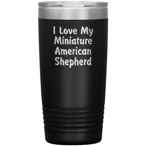 Love My Miniature American Shepherd v4 - 20oz Insulated Tumbler