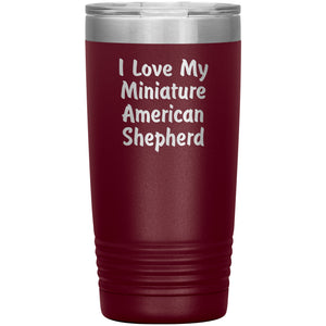 Love My Miniature American Shepherd v4 - 20oz Insulated Tumbler