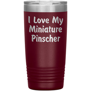Love My Miniature Pinscher v4 - 20oz Insulated Tumbler