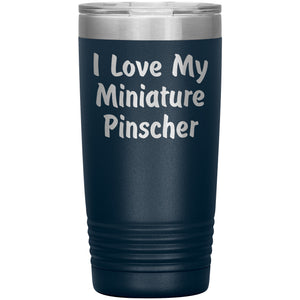 Love My Miniature Pinscher v4 - 20oz Insulated Tumbler