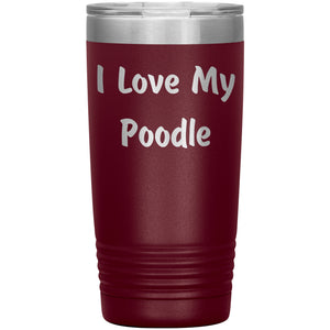 Love My Poodle v4 - 20oz Insulated Tumbler
