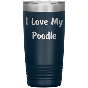 Love My Poodle v4 - 20oz Insulated Tumbler