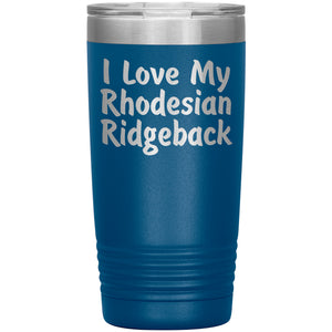 Love My Rhodesian Ridgeback v4 - 20oz Insulated Tumbler