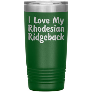 Love My Rhodesian Ridgeback v4 - 20oz Insulated Tumbler