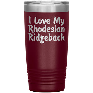 Love My Rhodesian Ridgeback v4 - 20oz Insulated Tumbler