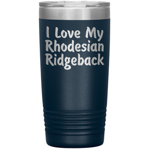 Love My Rhodesian Ridgeback v4 - 20oz Insulated Tumbler