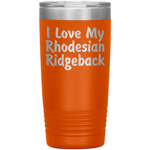 Love My Rhodesian Ridgeback v4 - 20oz Insulated Tumbler