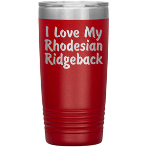 Love My Rhodesian Ridgeback v4 - 20oz Insulated Tumbler
