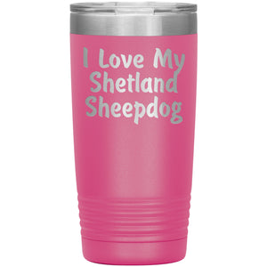Love My Shetland Sheepdog v4 - 20oz Insulated Tumbler