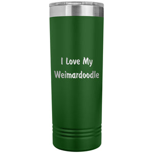 Love My Weimardoodle v4 - 22oz Insulated Skinny Tumbler