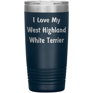 Love My West Highland White Terrier v4 - 20oz Insulated Tumbler