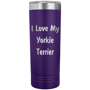 Love My Yorkie Terrier v4 - 22oz Insulated Skinny Tumbler