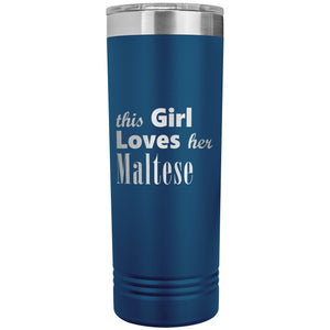 Maltese - 22oz Insulated Skinny Tumbler