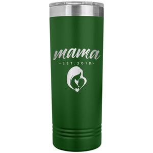 Mama, Est. 2018 - 22oz Insulated Skinny Tumbler