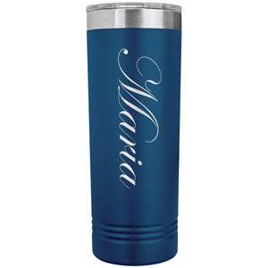 Maria - 22oz Insulated Skinny Tumbler