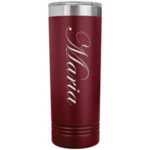 Maria - 22oz Insulated Skinny Tumbler