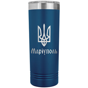 Mariupol - 22oz Insulated Skinny Tumbler