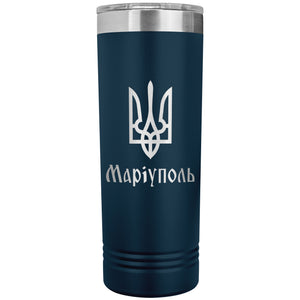 Mariupol - 22oz Insulated Skinny Tumbler