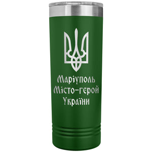 Mariupol Hero City of Ukraine - 22oz Insulated Skinny Tumbler