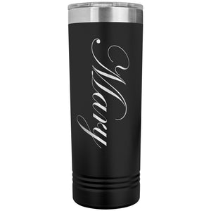 Mary - 22oz Insulated Skinny Tumbler