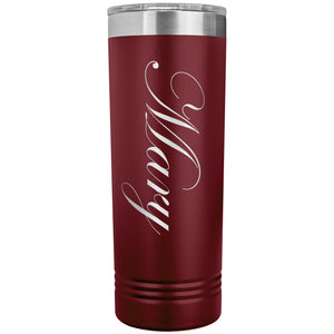 Mary - 22oz Insulated Skinny Tumbler