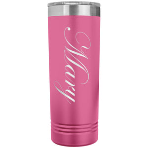 Mary - 22oz Insulated Skinny Tumbler