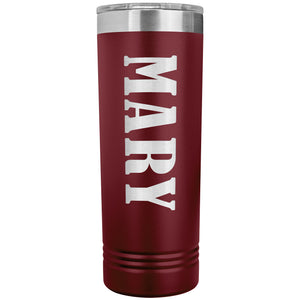 Mary v02 - 22oz Insulated Skinny Tumbler