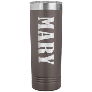 Mary v02 - 22oz Insulated Skinny Tumbler