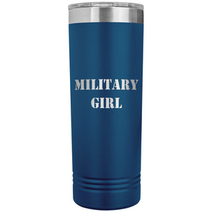 Military Girl - 22oz Insulated Skinny Tumbler