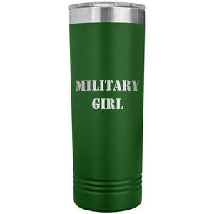 Military Girl - 22oz Insulated Skinny Tumbler