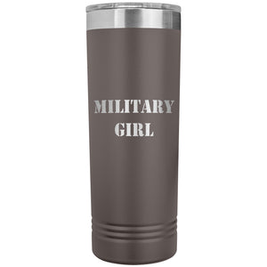 Military Girl - 22oz Insulated Skinny Tumbler