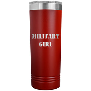 Military Girl - 22oz Insulated Skinny Tumbler