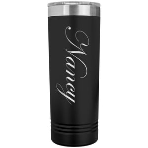 Nancy - 22oz Insulated Skinny Tumbler