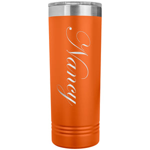 Nancy - 22oz Insulated Skinny Tumbler