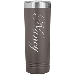 Nancy - 22oz Insulated Skinny Tumbler