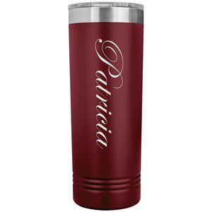 Patricia - 22oz Insulated Skinny Tumbler