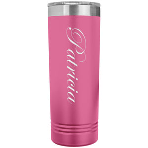Patricia - 22oz Insulated Skinny Tumbler