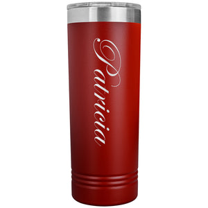 Patricia - 22oz Insulated Skinny Tumbler