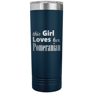 Pomeranian - 22oz Insulated Skinny Tumbler