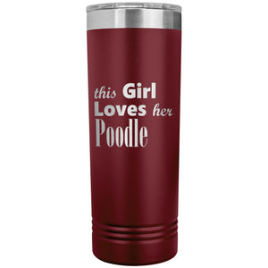 Poodle - 22oz Insulated Skinny Tumbler