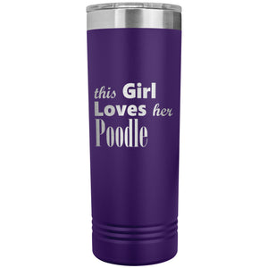 Poodle - 22oz Insulated Skinny Tumbler