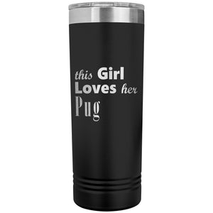Pug - 22oz Insulated Skinny Tumbler