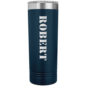Robert - 22oz Insulated Skinny Tumbler