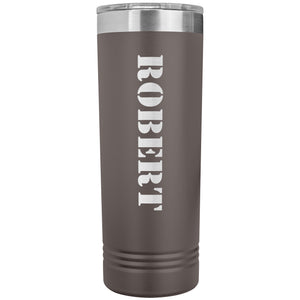 Robert - 22oz Insulated Skinny Tumbler