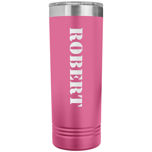 Robert - 22oz Insulated Skinny Tumbler