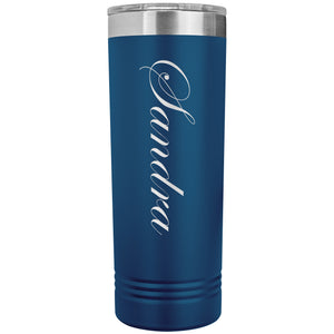 Sandra - 22oz Insulated Skinny Tumbler