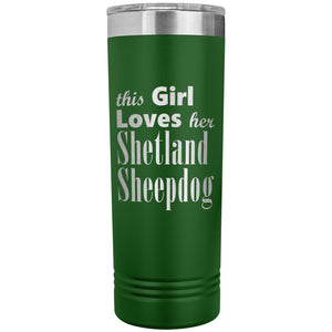 Shetland Sheepdog - 22oz Insulated Skinny Tumbler
