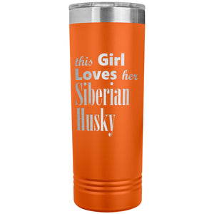 Siberian Husky - 22oz Insulated Skinny Tumbler