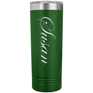 Susan - 22oz Insulated Skinny Tumbler
